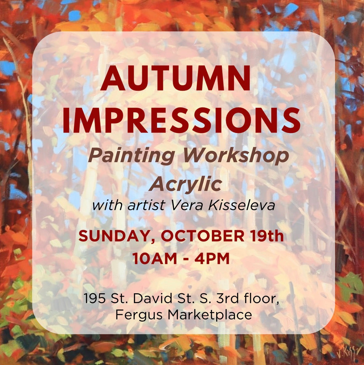 AUTUMN IMPRESSIONS Painting Workshop OCTOBER 19th (Adults)