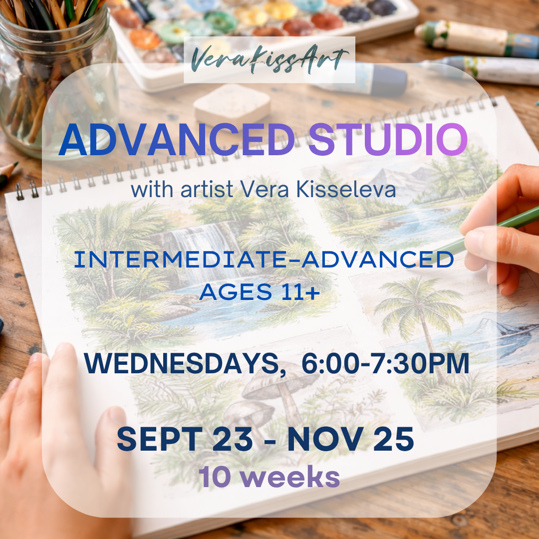 ADVANCED STUDIO , AGES 11+ WEDNESDAYS 6:00-7:30 PM FALL SESSION